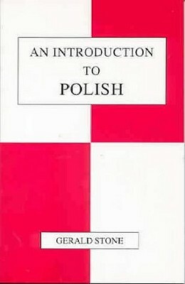 An Introduction to Polish by Gerald Stone