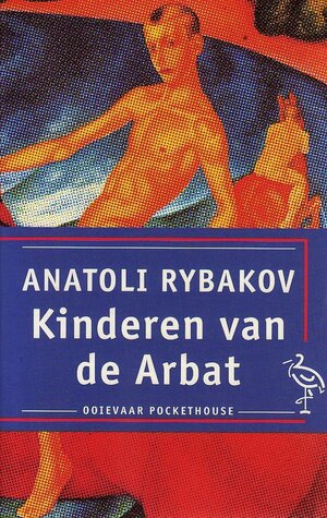 Kinderen van de Arbat by Anatoli Rybakov