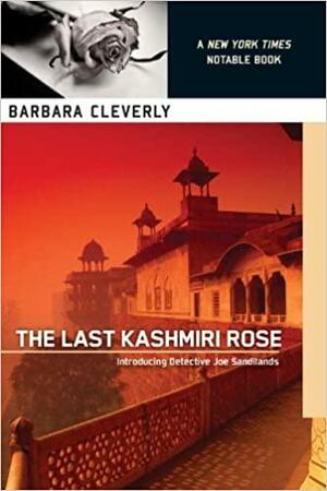 The Last Kashmiri Rose by Barbara Cleverly