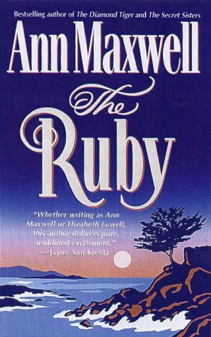 The Ruby by Elizabeth Lowell, Ann Maxwell