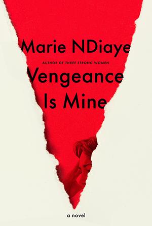 Vengeance Is Mine by Marie NDiaye