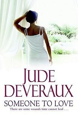 (Someone to Love) by: Jude Deveraux by Jude Deveraux, Jude Deveraux