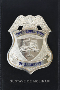 The Production of Security by Gustave de Molinari, Murray N. Rothbard