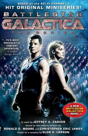 Battlestar Galactica, Volume 1 by Jeffrey A. Carver