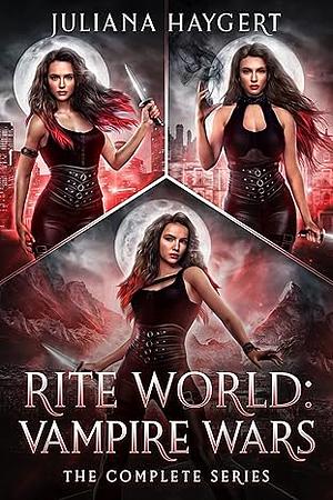 Rite World: Rite of the Vampire: Books 1-3 by Juliana Haygert