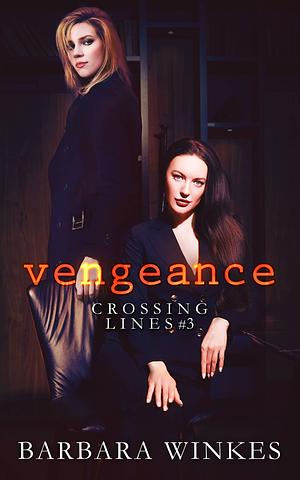 Vengeance by Barbara Winkes