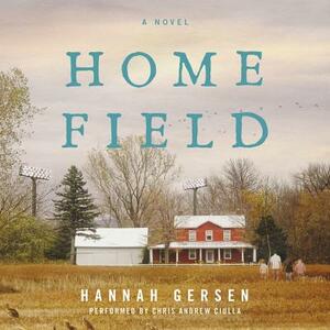 Home Field by Hannah Gersen