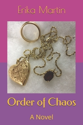 Order of Chaos by Erika Martin