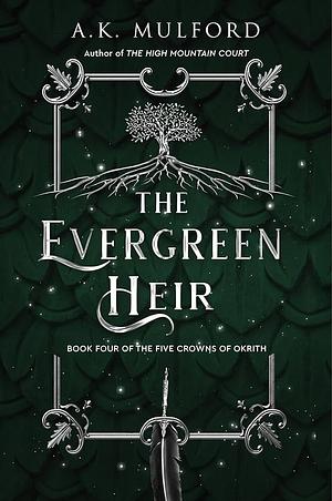 The Evergreen Heir by A.K. Mulford