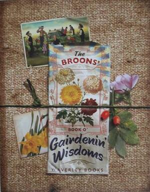 The Broons' Book O' Gairdenin' Wisdoms by David Donaldson