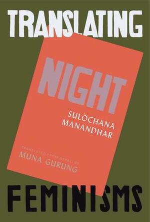 Night: Poems by Sulochana Manandhar Dhital, Muna Gurung