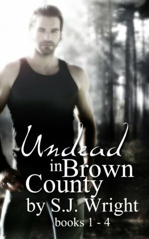 Undead in Brown County Boxed Set by S.J. Wright
