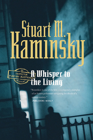 A Whisper to the Living by Stuart M. Kaminsky