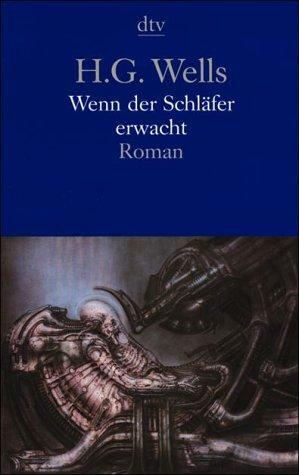 Wenn der Schläfer erwacht. by H.G. Wells