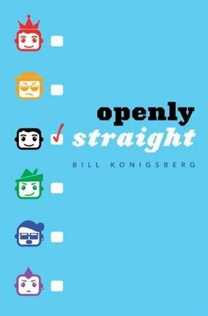 Openly Straight by Bill Konigsberg