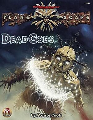 Dead Gods by Monte Cook