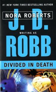 Divided in Death by J.D. Robb