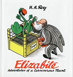 Elizabite Book & Cassette: Adventures of a Carnivorous Plant by H.A. Rey