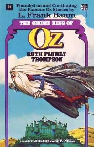 The Gnome King of Oz by Ruth Plumly Thompson