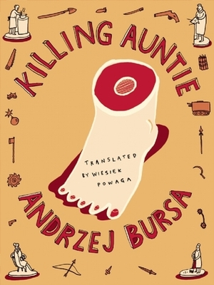 Killing Auntie by Wiesiek Powaga, Andrzej Bursa