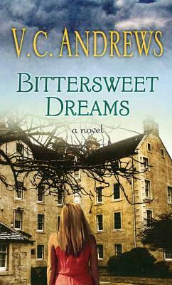 Bittersweet Dreams by V.C. Andrews