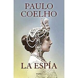 Le espia by Paulo Coelho