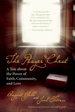 The Prayer Chest: A Tale about the Power of Faith, Community, and Love by Joel Fotinos, August Gold