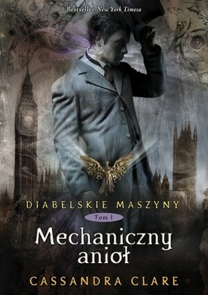 Mechaniczny Anioł by Cassandra Clare