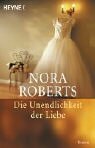 Die Unendlichkeit der Liebe. by Nora Roberts