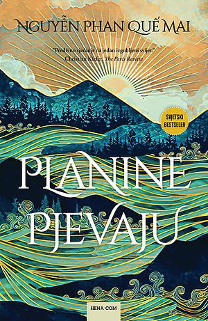 Planine pjevaju by Nguyễn Phan Quế Mai