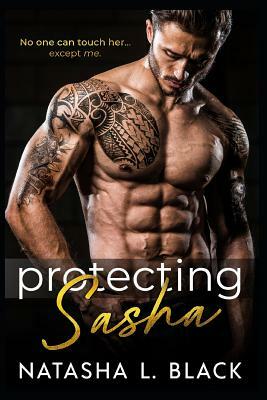 Protecting Sasha by Natasha L. Black