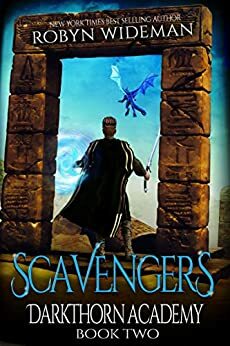 Scavengers by Robyn Wideman