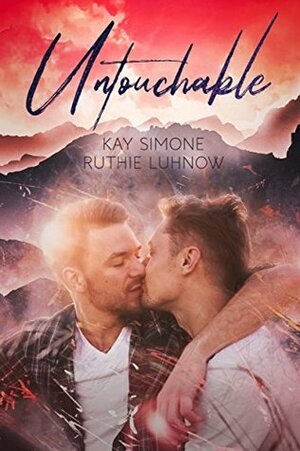 Untouchable by Kay Simone, Ruthie Luhnow