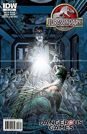 Jurassic Park: Dangerous Games #3 (of 5) by Greg Bear, Jeff Zornow, Erik Bear, Jorge Jimenez
