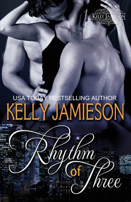 Rhythm of Three by Kelly Jamieson