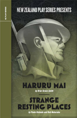 Haruru Mai and Strange Resting Places by Briar Grace-Smith, Rob Mokaraka, Paolo Rotondo