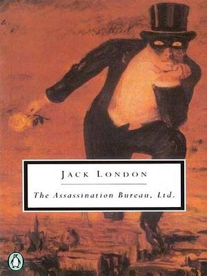 The Assassination Bureau, Ltd. by Jack London