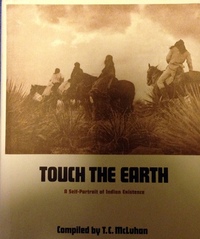 Touch the Earth by T.C. McLuhan