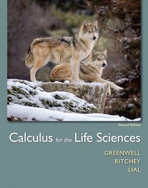 Calculus for the Life Sciences Plus Mylab Math with Pearson Etext -- Access Card Package by Raymond Greenwell, Margaret Lial, Nathan Ritchey