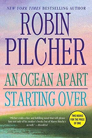 An Ocean Apart/ Starting Over by Robin Pilcher