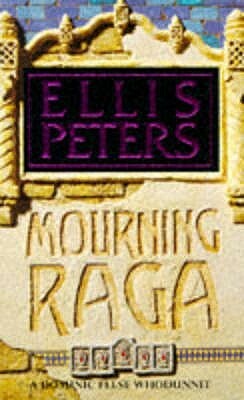 Mourning Raga by Ellis Peters