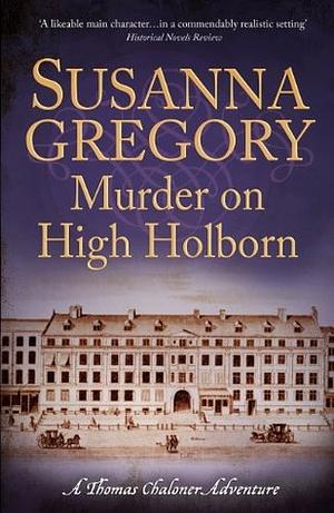 Murder on High Holborn by Susanna Gregory