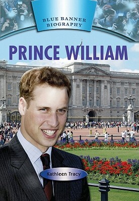 Prince William by Kathleen Tracy