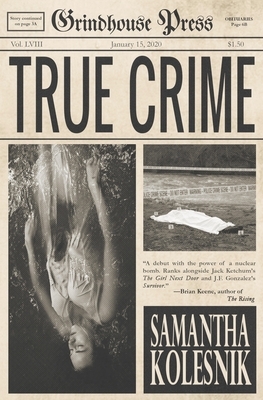 True Crime by Samantha Kolesnik