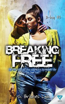 Breaking Free by S. Briones Lim