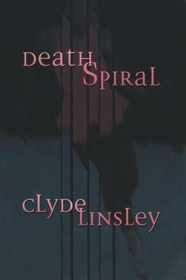 Death Spiral by Clyde Linsley