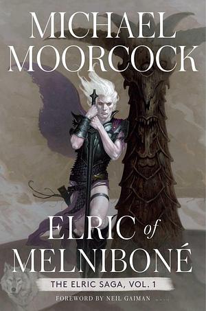 Elric of Melnibone by Michael Moorcock