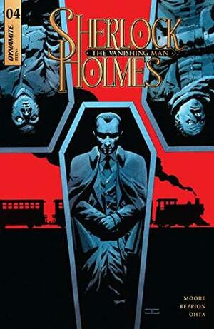 Sherlock Holmes: The Vanishing Man #4 by John Reppion, Julius Ohta, Leah Moore