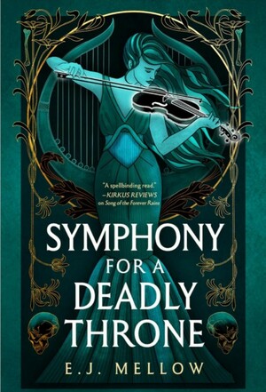 Symphony for a Deadly Throne by E.J. Mellow