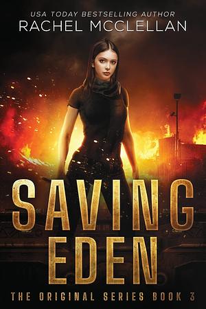 Saving Eden by Rachel McClellan